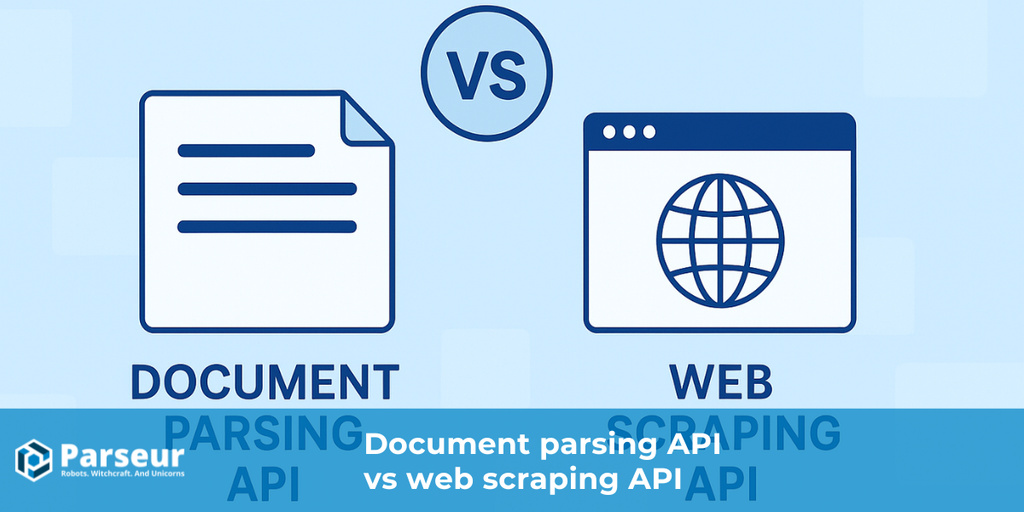 Cover image for Document Parsing API vs Web Scraping API (2025)