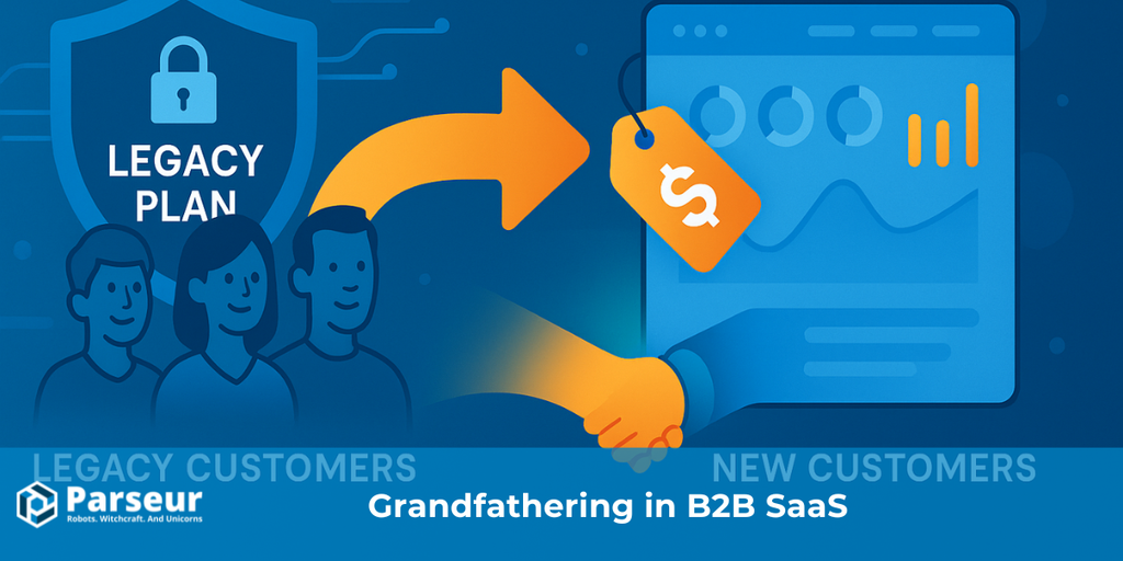 Cover image for Grandfathering im B2B-SaaS – Definition, Vor- & Nachteile, Leitfaden und wie Parseur es umsetzt
