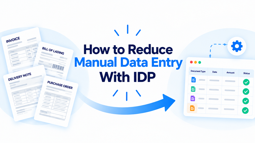 Cover image for How to Reduce Manual Data Entry With IDP (2026)