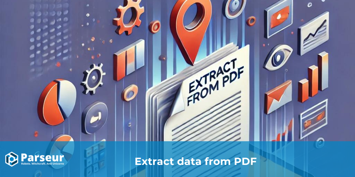 How To Extract Text From A PDF In 2024 | Parseur®