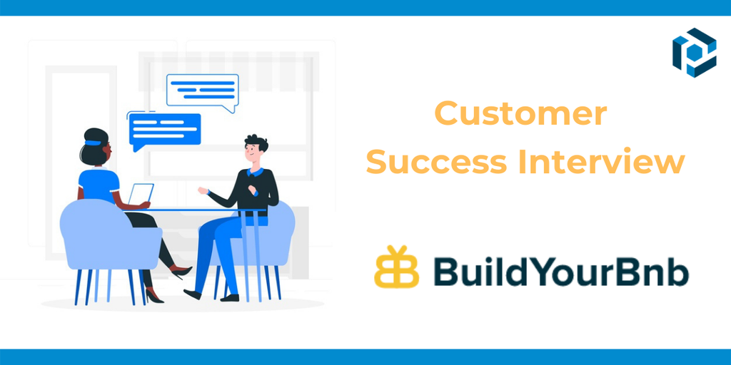 Cover image for BuildYourBNB - Customer Success Interview