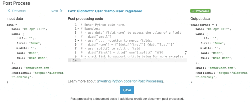 Add your post processing code and check the results in real-time!