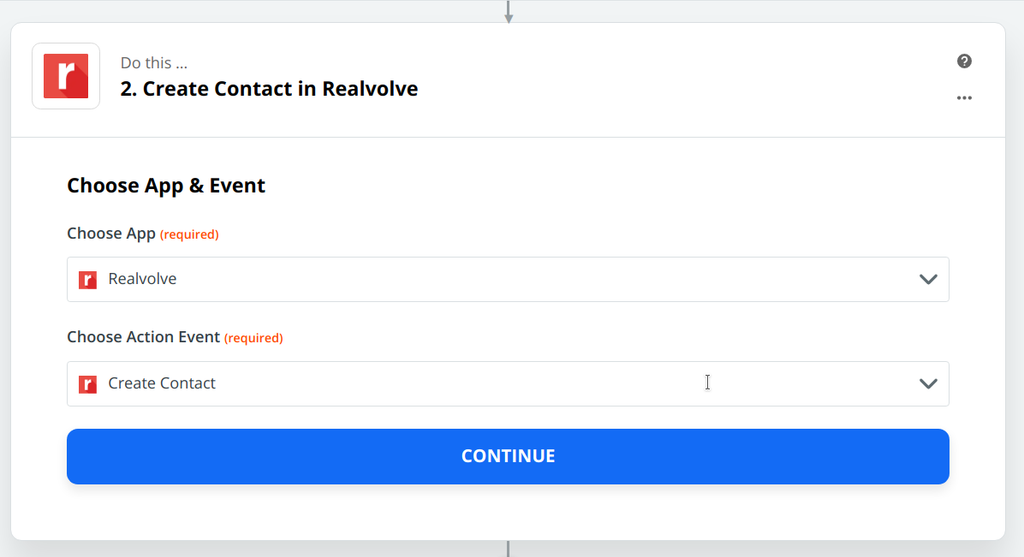 Choose “Realvolve” as app and “Create Contact” as Action Event
