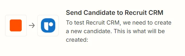 Senden Sie einen Test an Recruit CRM